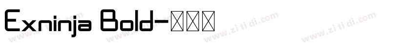 Exninja Bold字体转换